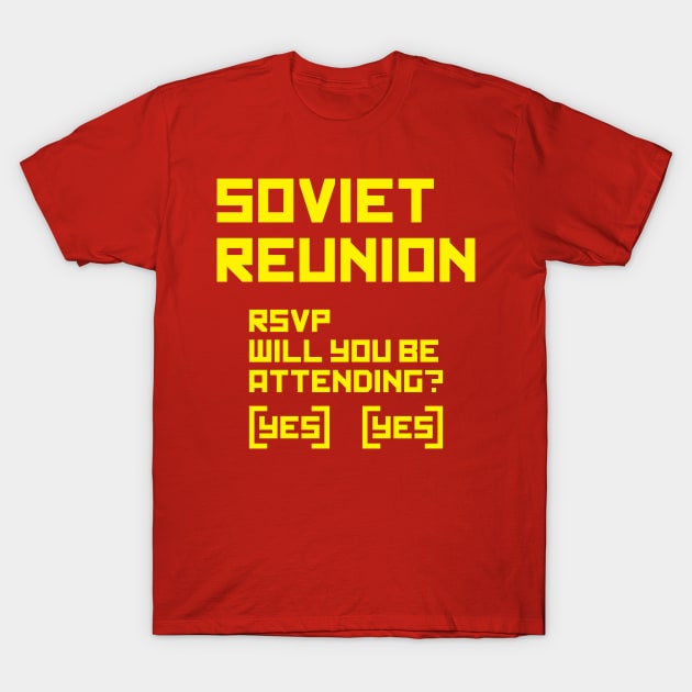 Soviet Re-Union T-Shirt by mushroomblue